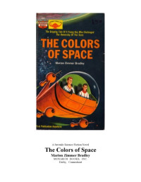 Marion Zimmer Bradley — The Colors of Space (Monarch 368)