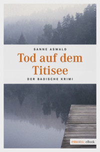 Sanne Aswald — Tod auf dem Titisee