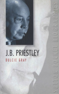 Dulcie Gray — J.B. Priestley