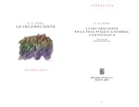 C. G. Jung, Emilio Rodriguez Sadia — Lo inconsciente/ The Unconscious: En La Vida Psiquica Normal Y Patologica