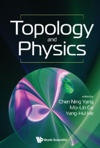 Yang C.N., Ge M.L., He Y.-H (ed.) — Topology and physics