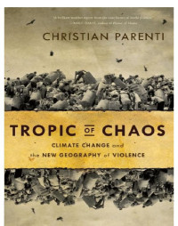 Christian Parenti — Tropic of Chaos