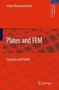 J. Blaauwendraad (auth.) — Plates and FEM: Surprises and Pitfalls