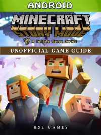 Hse Games — Minecraft Story Mode Android Unofficial Game Guide