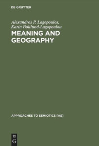 Alexandros P. Lagopoulos; Karin Boklund-Lagopoulou — Meaning and Geography: The Social Conception of the Region in Northern Greece