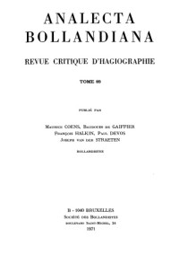 Maurice Coens, Baudoin de Gaiffier, François Halkin, Paul Devos, Joseph van der Straeten — Analecta Bollandiana