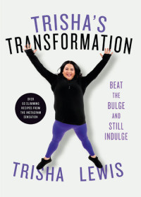 Trisha Lewis — Trisha's Transformation