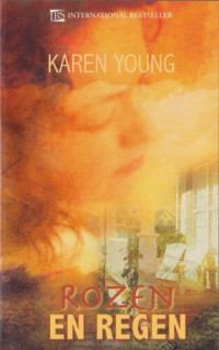 Karen Young — Rozen en regen