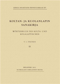 Toivo Immanuel Itkonen — Koltan- ja Kuolanlapin sanakirja / Wörterbuch des Kolta- und Kolalappischen II