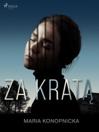 Maria Konopnicka — Za kratą