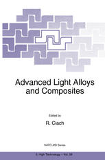 T. B. Massalski, K. Muraleedharan (auth.), Prof. R. Ciach (eds.) — Advanced Light Alloys and Composites