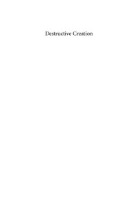 Mark R.  Wilson — Destructive Creation: American Business and the Winning of World War II