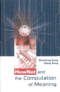 Dong Z , Dong Q — HowNet and the computation of meaning