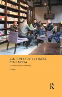 Zheng Yi — Contemporary Chinese Print Media: Cultivating Middle Class Taste