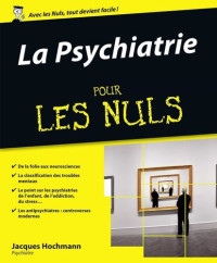 Jacques Hochmann — La psychiatrie pour les nuls
