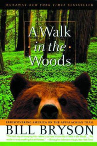 Bryson, Bill — A walk in the woods: rediscovering America on the Appalachian Trail