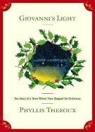 Phyllis Theroux — Giovanni's Light: The Story of a Town Where Time Stopped for Christmas
