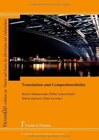 Karin Maksymski, Silke Gutermuth, Silvia Hansen-Schirra — Translation and Comprehensibility