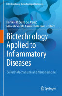 Daniele Ribeiro de Araujo; Marcela Carneiro-Ramos — Biotechnology Applied to Inflammatory Diseases: Cellular Mechanisms and Nanomedicine