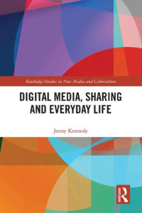 Jenny Kennedy — Digital Media, Sharing and Everyday Life