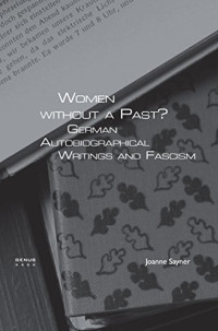 Joanne Sayner — Women Without a Past?