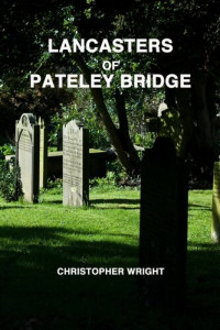 Christopher Wright — Lancasters of Pateley Bridge