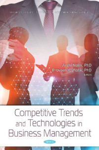 Arshi Naim, Praveen K. Malik — Competitive Trends and Technologies in Business Management