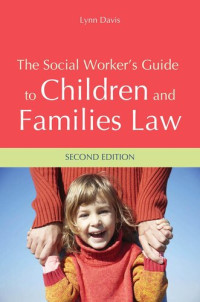 Lynn Davis — The Social Worker's Guide to Children and Families Law