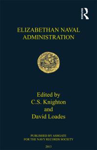 C. S. Knighton; David Loades; Dr Ben Jones — Elizabethan Naval Administration