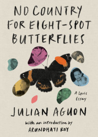 Julian Aguon — No Country for Eight-Spot Butterflies: A Lyric Essay