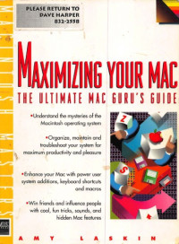 Laskin, Amy — Maximizing your Mac : the ultimate Mac guru’s guide