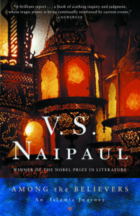 V.S. Naipaul — Among the Believers