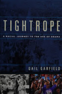 Gail Garfield — Tightrope: A Racial Journey to the Age of Obama