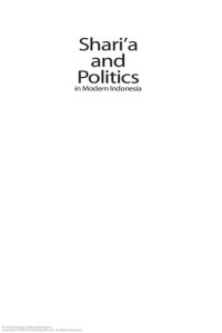 Salim. — Shari'a and Politics in Modern Indonesia