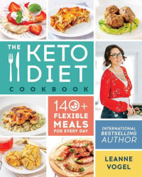 Vogel, Leanne — The Keto Diet Cookbook