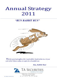 TA Securities — Annual Strategy 2011 - Run Rabbit Run