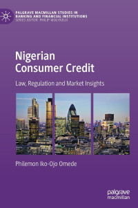 Philemon Iko-Ojo Omede — Nigerian Consumer Credit: Law, Regulation and Market Insights