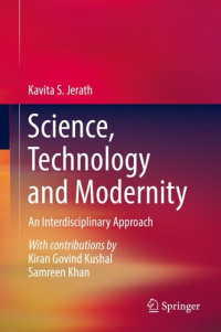 Kavita S. Jerath — Science, Technology and Modernity: An Interdisciplinary Approach