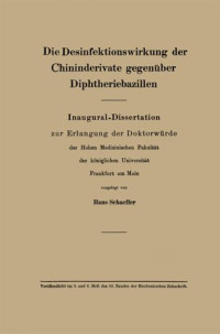 Hans Schäffer — Die Desinfektionswirkung der Chininderivate gegenüber Diphtheriebazillen: Inaugural-Dissertation zur Erlangung der Doktorwürde