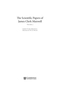 James Clerk Maxwell, W. D. Niven (editor) — The Scientific Papers of James Clerk Maxwell. Volume 2