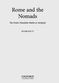 Roger Batty — Rome and the Nomads: the Pontic-Danubian Realm in Antiquity