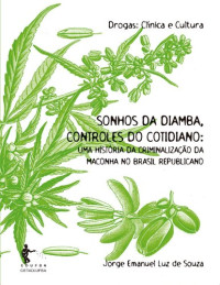 Jorge Emanuel Luz de Souza — Sonhos da Diamba, Controles do Cotidiano