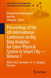 Mohammed Atiquzzaman, Neil Yen, Zheng Xu — Proceedings of the 4th International Conference on Big Data Analytics for Cyber-Physical System in Smart City - Volume 1: BDCPS 2022, December 16-17, Bangkok, Thailand