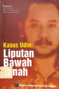 Yayasan Lembaga Bantuan Hukum Indonesia.; Heru Prasetya — Kasus Udin : liputan bawah tanah