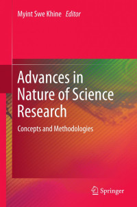 Michael R. Matthews (auth.), Myint Swe Khine (eds.) — Advances in Nature of Science Research: Concepts and Methodologies