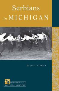 Paul Lubotina — Serbians in Michigan