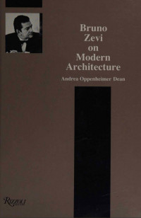 Andrea Oppenheimer Dean — Bruno Zevi On Modern Architecture