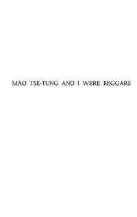 Xiao Yu — Mao Tse-Tung & I Were Beggars