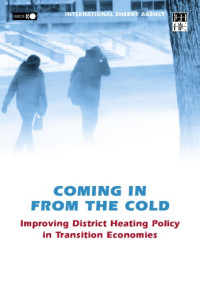 Organisation for Economic Co-Operation and Development — Coming In From The Cold: Improving District Heating Policy In Transition Economies