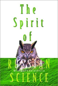 Michael Levinshtein — The Spirit of Russian Science